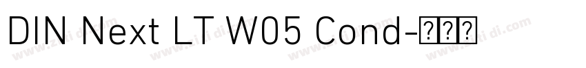 DIN Next LT W05 Cond字体转换 DIN Next LT W05 Cond字体转换